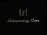TRF   Happening Here