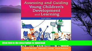 READ BOOK  Assessing and Guiding Young Children s Development and Learning (6th Edition)  BOOK