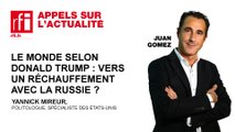 Le monde selon Donald Trump : vers un réchauffement avec la Russie ?