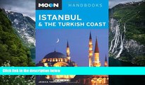READ NOW  Moon Istanbul   the Turkish Coast (Moon Handbooks)  READ PDF Full PDF