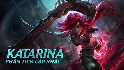Tiêu điểm Tiền Mùa Giải Katarina - Lối chơi - Liên Minh Huyền Thoại