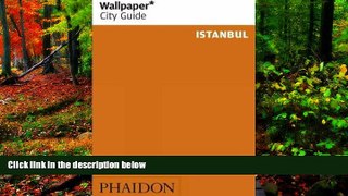 Deals in Books  Wallpaper* City Guide Istanbul 2012 (Wallpaper City Guides)  Premium Ebooks Full