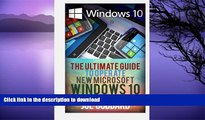 READ  Windows 10: The Ultimate Guide To Operate New Microsoft Windows 10 (tips and tricks, user