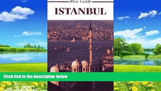 Books to Read  Blue Guide Istanbul (4th ed)  Full Ebooks Best Seller