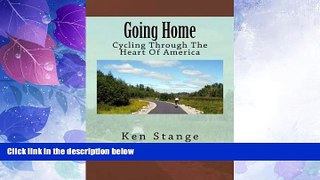 Big Sales  Going Home: Cycling Through The Heart Of America  Premium Ebooks Best Seller in USA