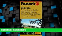 Big Sales  Colorado: A Four-Season Guide with Skiing, Hiking, Biking, Fishing, Rafting, Camping