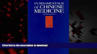 Best books  Fundamentals of Chinese Medicine =: Zhong Yi Xue Ji Chu (Paradigm title) online pdf