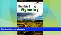 Buy NOW  Mountain Biking Wyoming (State Mountain Biking Series)  Premium Ebooks Best Seller in USA