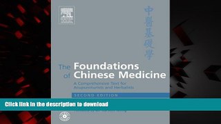 liberty books  The Foundations of Chinese Medicine: A Comprehensive Text for Acupuncturists and