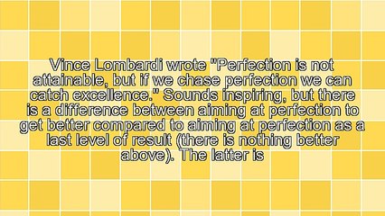 Perfection, Does It Exist?