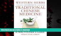 liberty book  Western Herbs according to Traditional Chinese Medicine: A Practitioner s Guide