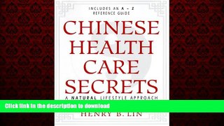 Read books  Chinese Health Care Secrets: A Natural Lifestyle Approach online to buy