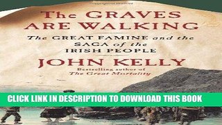 [PDF] The Graves Are Walking: The Great Famine and the Saga of the Irish People Popular Collection