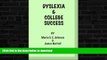 READ BOOK  Dyslexia and College Success FULL ONLINE