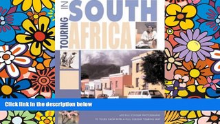 Must Have  Touring in South Africa  READ Ebook Full Ebook