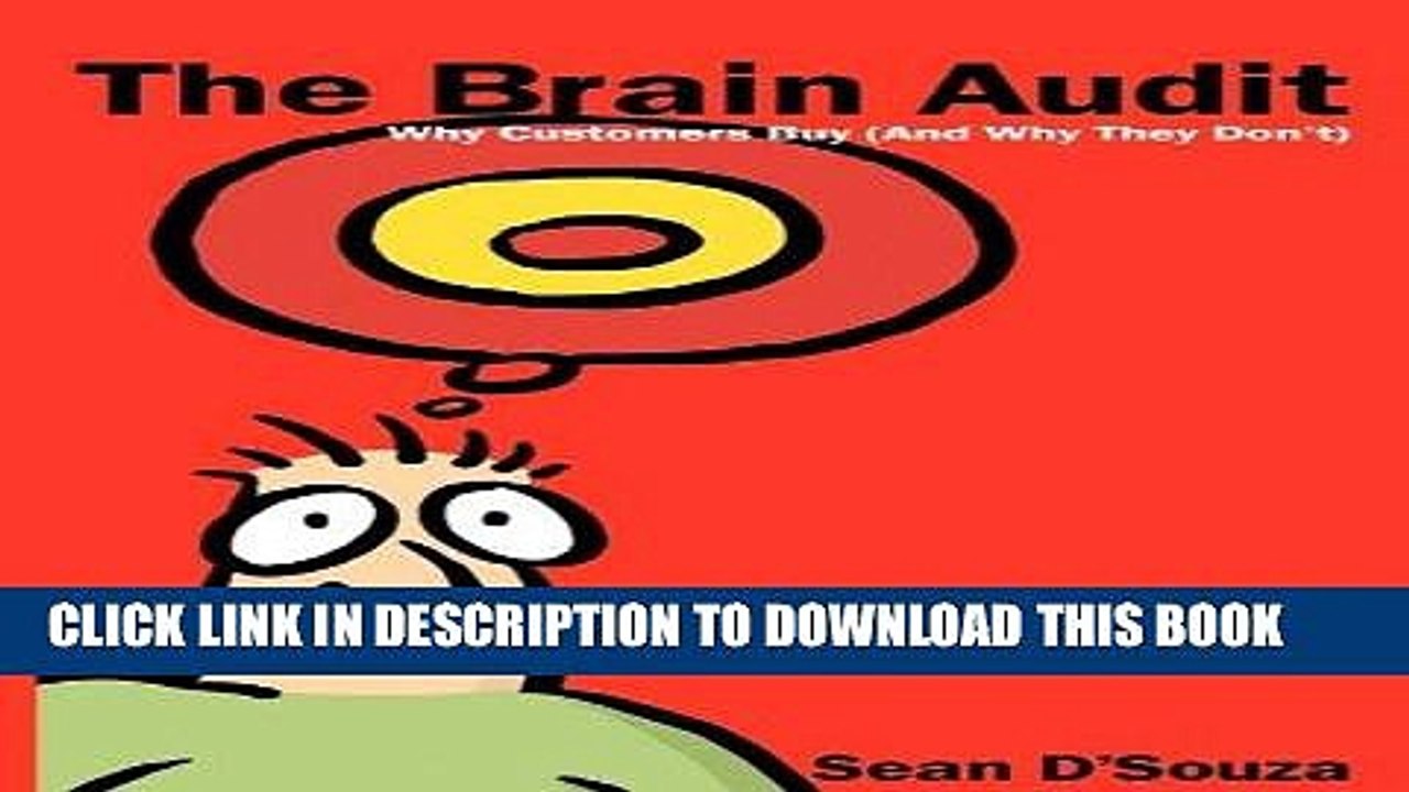 [DOWNLOAD] PDF The Brain Audit: Why Customers Buy (and Why They Don t) New BEST SELLER