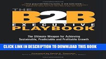 [BOOK] PDF The B2B Executive Playbook: The Ultimate Weapon for Achieving Sustainable, Predictable