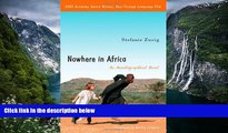 READ NOW  Nowhere in Africa: An Autobiographical Novel  Premium Ebooks Online Ebooks