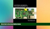 FREE PDF  Getting Started with Raspberry Pi: System design using Raspberry Pi made easy READ ONLINE