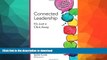 FAVORITE BOOK  Connected Leadership: It s Just a Click Away (Corwin Connected Educators Series)