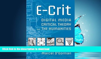 GET PDF  E-Crit: Digital Media, Critical Theory, and the Humanities  GET PDF