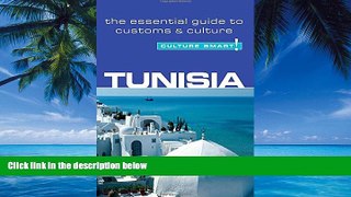 Books to Read  Tunisia - Culture Smart!: The Essential Guide to Customs   Culture  Best Seller