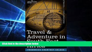 Must Have  Travel   Adventure in South-East Africa  READ Ebook Full Ebook
