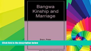 READ FULL  Bangwa Kinship and Marriage  Premium PDF Full Ebook