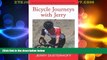 Buy NOW  Bicycle Journeys with Jerry  Premium Ebooks Best Seller in USA
