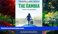 Big Deals  The Gambia: Land of the Mandinka (Travelling Solo) (Volume 3)  Best Seller Books Best