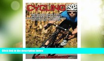 Big Sales  Cycling: Bicycling Made Easy: Beginner and Expert Strategies For Performing Better On
