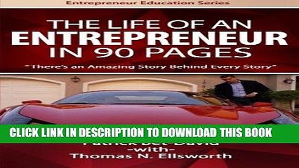 [PDF] The Life of an Entrepreneur in 90 Pages: There s An Amazing Story Behind Every Story