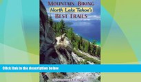Deals in Books  Mountain Biking North Lake Tahoe s Best Trails  Premium Ebooks Best Seller in USA