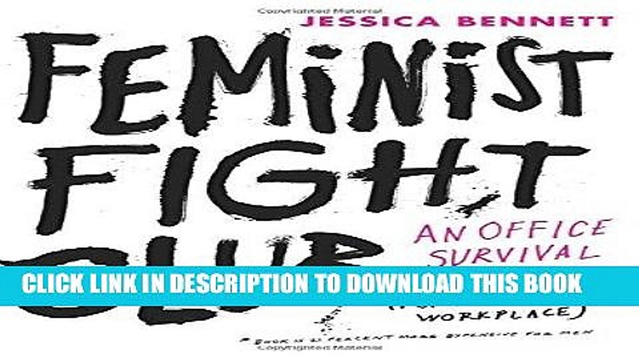 [PDF] Feminist Fight Club: An Office Survival Manual for a Sexist Workplace Full Collection