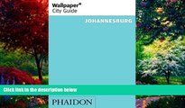 Big Deals  Wallpaper* City Guide Johannesburg 2014 (Wallpaper City Guides)  Full Ebooks Most Wanted