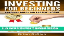 [DOWNLOAD] PDF Investing for Beginners: Cardinal Rules for Passive Income (Investing, Investment,