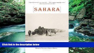 READ NOW  Sahara: The Extraordinary History of the World s Largest Desert  READ PDF Full PDF