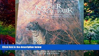 Big Deals  The Kruger National Park: Wonders of an African Eden  Full Ebooks Best Seller