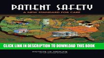 [PDF] Patient Safety: Achieving a New Standard for Care (Quality Chasm) Full Collection