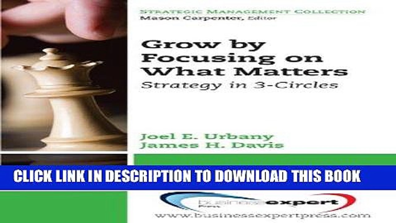 [BOOK] PDF Grow by Focusing on What Matters: Competitive Strategy in 3-circles (Strategic