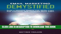 [BOOK] PDF Email Marketing Demystified: Build a Massive Mailing List, Write Copy that Converts and