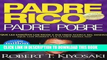 [EBOOK] DOWNLOAD Padre Rico, Padre Pobre (Rich Dad, Poor Dad) (Spanish Edition) READ NOW