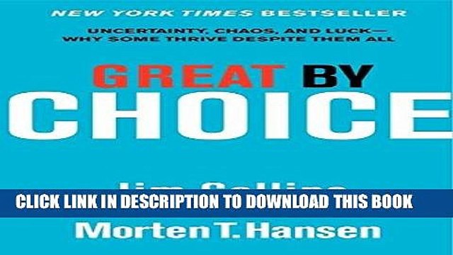 [PDF] Great by Choice: Uncertainty, Chaos, and Luck Why Some Thrive Despite Them All Popular Online