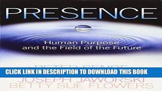 [EBOOK] DOWNLOAD Presence: Human Purpose and the Field of the Future GET NOW
