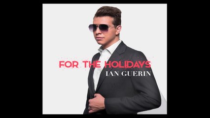 For the Holidays (Audio) - Ian Guerin