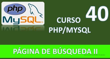 40.Curso PHP MySQL. Página de búsqueda II.