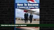 FAVORITE BOOK  How To Become A Commercial Airline Pilot: Written By Serving Commercial Airline