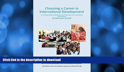 READ BOOK  Choosing a Career in International Development: A Practical Guide to Working in the