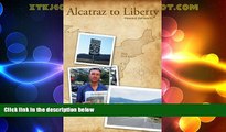 Buy NOW  Alcatraz To Liberty  Premium Ebooks Online Ebooks