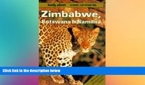Full [PDF]  Lonely Planet Zimbabwe, Botswana and Namibia (Lonely Planet Travel Survival Kit)